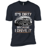 PREMIUM: IT'S DIRTY BECAUSE I DRIVE IT -  - 1
