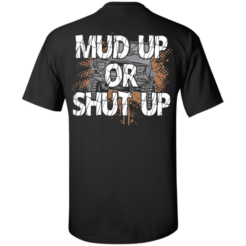 [Back] Mud Up Or Shut Up - For Men