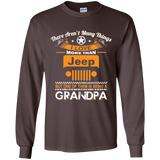 BEST GIFT FOR GRANDPA - BEING A JEEP GRANDPA LS T-SHIRT [FRONT] | Various Colors