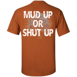 [Back] Mud Up Or Shut Up - For Men