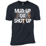 PREMIUM: MUD UP OR SHUT UP -  - 1