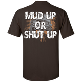 [Back] Mud Up Or Shut Up - For Men