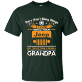 A/ Best Gift For Grandpa - Being A Jeep Grandpa T-Shirt [Front] | Various Colors