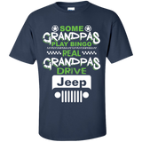 Best Gift For Grandpa - Some Grandpas Play Bingo Real Grandpas Drive Jeep [Front]