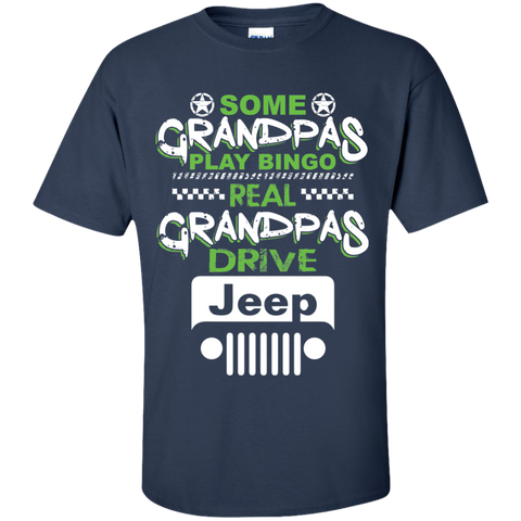 Best Gift For Grandpa - Some Grandpas Play Bingo Real Grandpas Drive Jeep [Front]