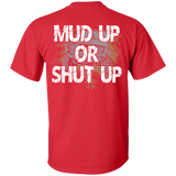 [Back] Mud Up Or Shut Up - For Men