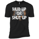 PREMIUM: MUD UP OR SHUT UP -  - 3