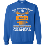 Best Gift For Grandpa - Being A Jeep Grandpa Sweatshirt 8 oz [Front] | Various Colors