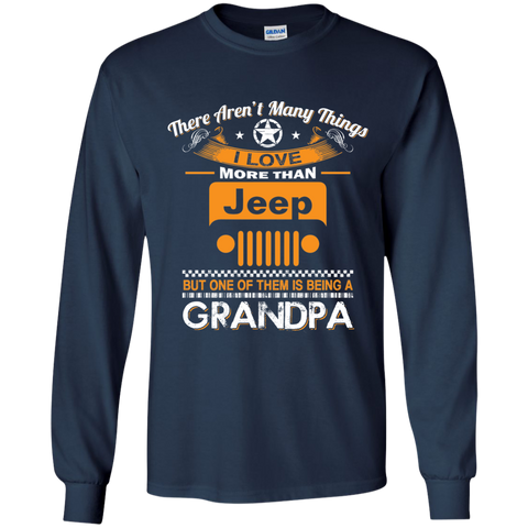 BEST GIFT FOR GRANDPA - BEING A JEEP GRANDPA LS T-SHIRT [FRONT] | Various Colors