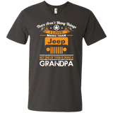 Best Gift For Grandpa - Being A Jeep Grandpa V-neck [Front] | Various Colors