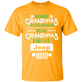 Best Gift For Grandpa - Some Grandpas Play Bingo Real Grandpas Drive Jeep [Front]