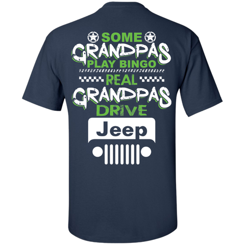 Best Gift For Grandpa - Some Grandpas Play Bingo Real Grandpas Drive Jeep [Back]